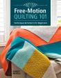 Free-Motion Quilting 101 - Preview