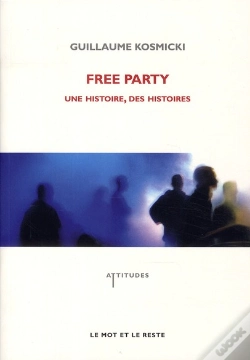 Capa do artigo Free Party - Une Histoire, Des Histoires