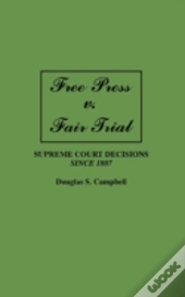 Free Press V Fair Trial