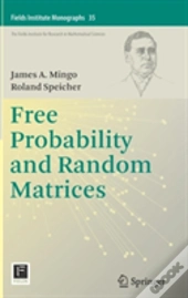 Free Probability And Random Matrices