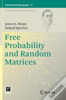 Free Probability And Random Matrices