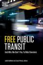 Free Public Transit - And Why We Don`T Pay To Ride Elevators - Preview