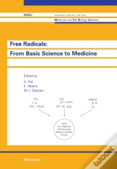 Free Radicals: From Basic Science To Medicine