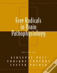 Free Radicals In Brain Pathophysiology