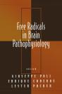 Free Radicals In Brain Pathophysiology - Preview