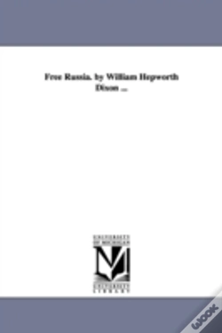 Capa do artigo Free Russia. By William Hepworth Dixon ...