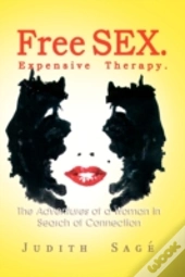 Free Sex.  Expensive Therapy.