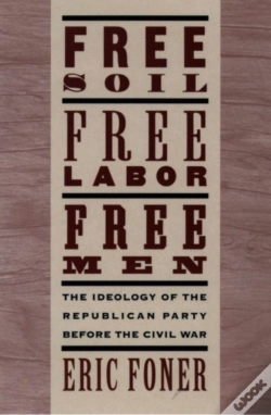 Capa do artigo Free Soil, Free Labor, Free Men