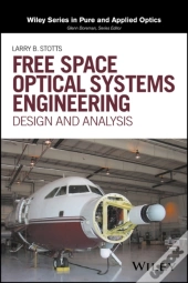 Free Space Optical Systems Engineering