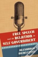 Free Speech And Its Relation To Self-Government