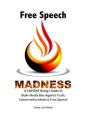 Free Speech Madness - Preview