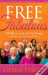 Free To Be Fabulous