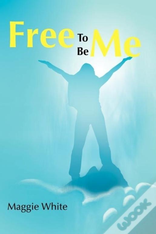 Free To Be Me