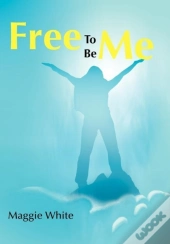 Free To Be Me