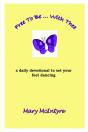Free To Be ... With Thee - Preview