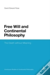 Free Will And Continental Philosophy