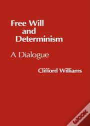 Free Will And Determinism