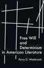 Free Will And Determinism In American Li - Preview