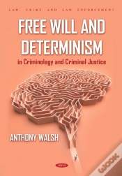 Capa do artigo Free Will And Determinism In Criminology And Criminal Justice