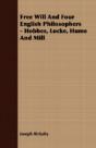 Free Will And Four English Philosophers - Preview