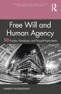 Free Will And Human Agency: 50 Puzzles, Paradoxes, And Thought Experiments - Preview