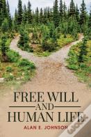 Free Will And Human Life