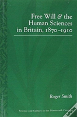 Capa do artigo Free Will And The Human Sciences In Britain, 1870-1910