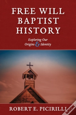 Capa do artigo Free Will Baptist History: Exploring Our
