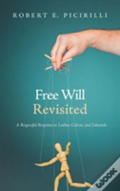 Free Will Revisited