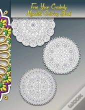 Free Your Creativity, Mandala Coloring Book