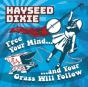 Free Your Mind... And Your Grass Will Follow - CD - Preview