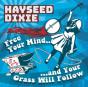 Free Your Mind... And Your Grass Will Follow - Vinil - Preview