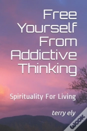 Capa do artigo Free Yourself From Addictive Thinking