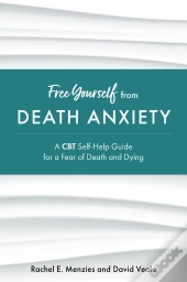 Free Yourself From Death Anxiety