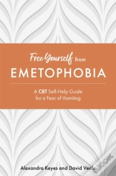 Free Yourself From Emetophobia