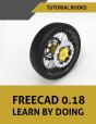 Freecad 0.18 Learn By Doing - Preview