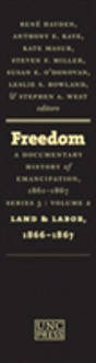 Freedom: A Documentary History Of Emancipation, 1861-1867 - Preview