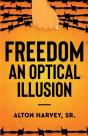Freedom, An Optical Illusion - Preview