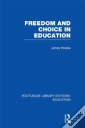Capa do artigo Freedom And Choice In Education (Rle Edu K)