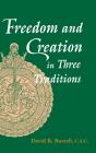 Freedom And Creation In Three Traditions - Preview