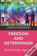 Freedom And Determinism