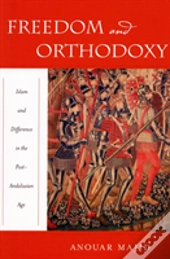 Freedom And Orthodoxy