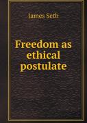 Freedom As Ethical Postulate