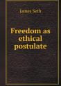 Freedom As Ethical Postulate - Preview