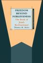 Freedom Beyond Forgiveness - Preview