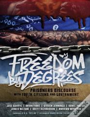 Freedom By Degrees