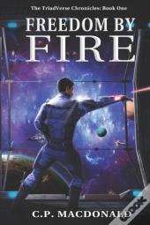 Freedom By Fire