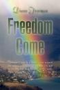 Freedom Come - Preview