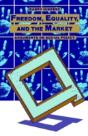 Freedom, Equality And The Market - Preview