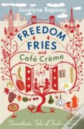 Freedom Fries And Cafe Creme